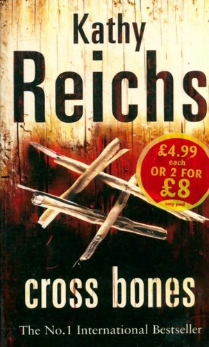 Cross bones kathy reichs - kathy,