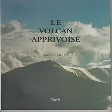 Le volcan apprivoisé, Jacques