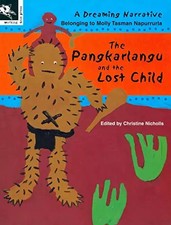 The Pangkarlangu and the lost child : a Dreaming narrative belonging to Molly Ta