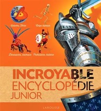 Incroyable encyclopédie junior, Collectif