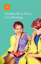 Ca la Wenling, Gemma Ruiz
