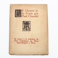 Le Chemin de la Croix par Paul Claudel - Libr. Art Catholique 1945 - Arches Num.