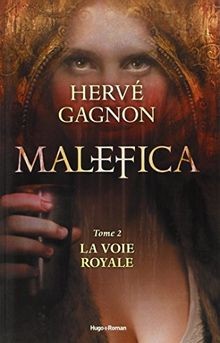 Malefica tome voie royale - malefica,