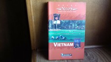 GUIDE NEOS (Nord-Est-Ouest-Sud) Vietnam. Editions des voyages MICHELIN. 2001(R14