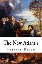 The New Atlantis: Sir Francis Bacon by Sir Francis Bacon [Paperback] NEUF