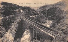 CPA 09 LE CASTELET VIADUC SUR L´ARIEGE