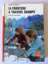 Renée Aurembou * La Frontière à Travers Champs * Rouge et Or Souveraine 1972