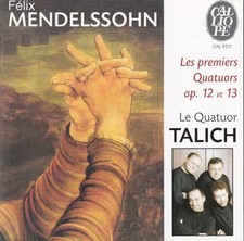 Les Premiers Quatuors Op. 12 Et 13, Felix Mendelssohn-Bartholdy, Talich Quartet