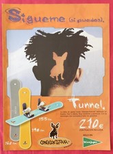 Publicité de presse: ESPAGNOLE  TUNNEL La Planche  "freestyle-freeride"  Espagne