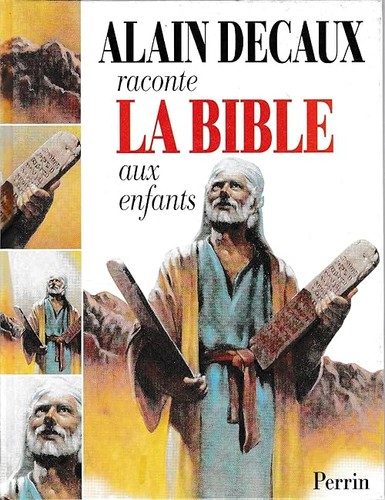 Alain decaux raconte bible - decaux,