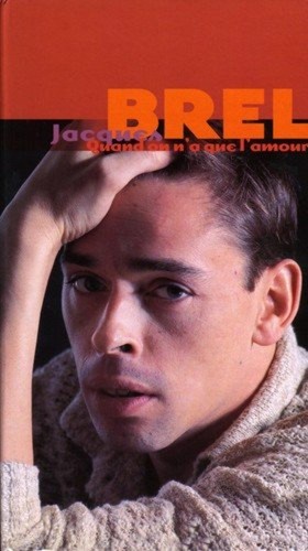 Jacques brel quand - -, on