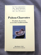 Livre Poitou-Charentes Produits terroir recettes traditionnelles Ablin Michel