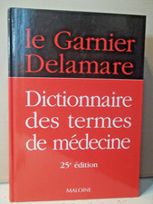 Maloine. LE GARNIER DELAMARE. DICTIONNAIRE DES TERMES DE MÉDECINE.  25e ÉDITION