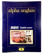 ALPHA ANGLAIS N°5, BBC ENGLISH COURSE, ÉDITIONS LAFFONT INTERNATIONAL, 1976