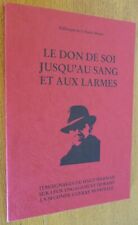 Le DON de SOI jusqu'au SANG et aux LARMES  (Haut-Marnais, 2ème Guerre Mondiale)