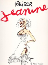 JEANINE - REISER - BD - 1 ère édition - La femme ultra-libérée