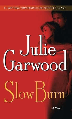 Julie garwood slow burn - slow,