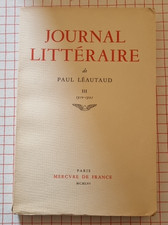 Paul Léautaud : journal littéraire tome 3 (1910-1921) mercure de France 1956
