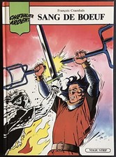 CHEVALIER ARDENT Sang de Bœuf Édition Magic-Strip Ré 1985 Très bon état