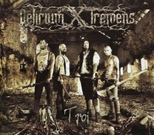 DELIRIUM X TREMENS Troi Digi