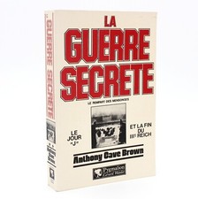 ANTHONY CAVE BROWN - La Guerre