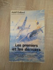 Les Premiers Et Les Derniers d'Adolf Galland