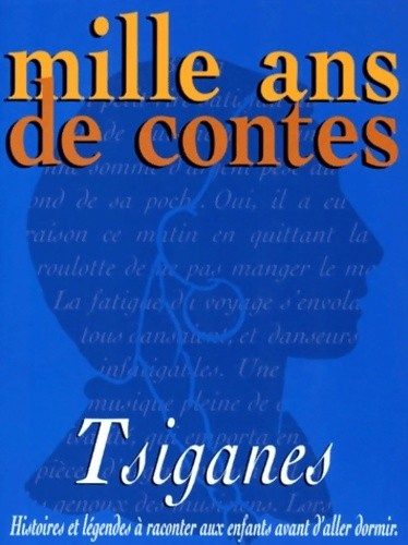 Mille ans contes - contes, tsiganes