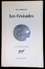 Zoé Oldenbourg, Les Croisades