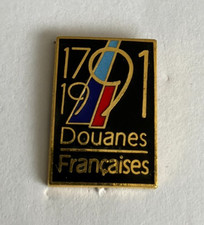 87 - Pin's DOUANES FRANCAISES 1791 - 1991