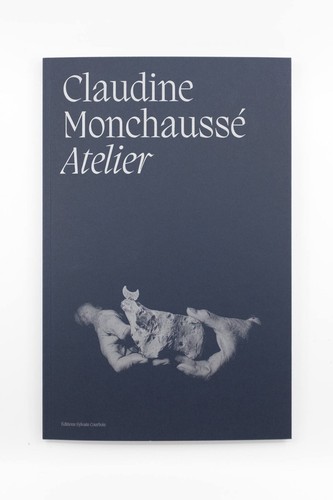 Claudine monchaussé atelier - monchaussé, "atelier"