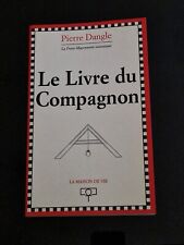 Le livre du compagnon par Pierre Dangle, La Maison De Vie 1996