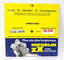 Ancien Disque de Stationnement  Publicitaire Pneus Michelin ZX