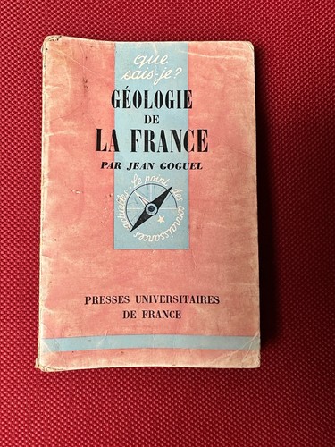 Que sais géologie de la - sais-je.,