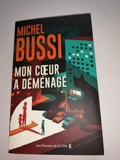 ******Livre " Mon Cœur a Déménagé " de Michel Bussi ""******