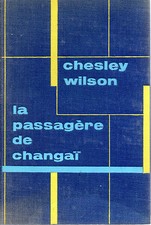 LA PASSAGERE DE CHANGAI, par