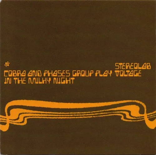 Stereolab cobras and phases - cobras,