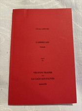 L’américain suivi par Vie d’un trader ou La cage aux fauves par Olivier Lefèvre