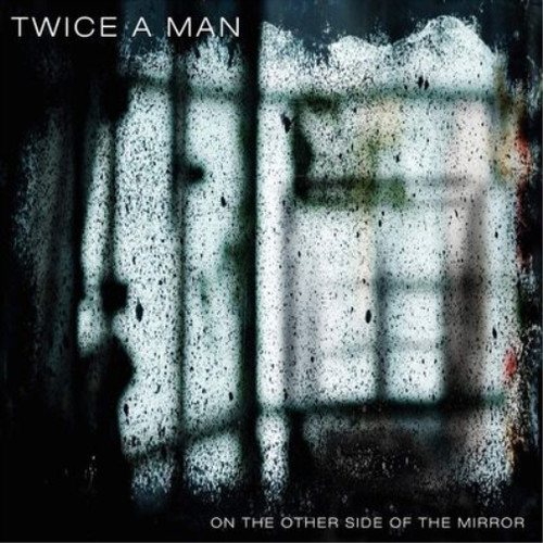 Twice man the other - twice, of