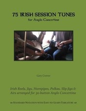 75 Irish Session Tunes for Anglo Concertina by Gary Coover [Paperback] NEUF