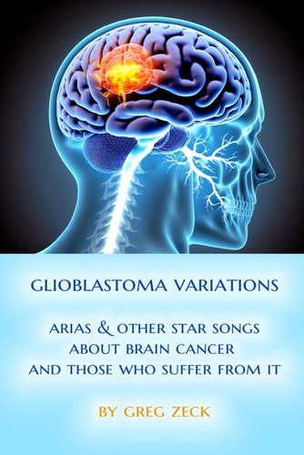 Greg zeck glioblastoma - greg,