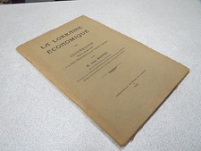 LA LORRAINE ECONOMIQUE CONFERENCE FAITE LE 19 JUIN 1915 PAR M JEAN BUFFET 1915 *