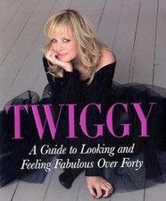 A Guide to Looking and Feeling Fabulous over Forty, Lawson, Twiggy, Used; Good B