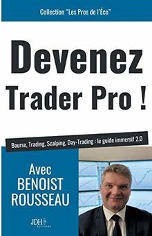 Devenez trader pro bourse - devenez, !: