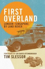 Tim Slessor First Overland
