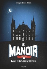 Le manoir, tome 1 : Liam et la