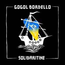 Gogol Bordello SOLIDARITINE
