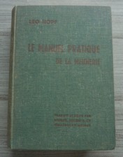 1950. MANUEL PRATIQUE DE LA MEUNERIE. (MINOTERIE- MINOTIER)  FARINE.  Léo Hopf