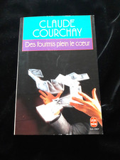 DES FOURMIS PLEIN LE COEUR CLAUDE COURCHAY LITTERATURE/POLAR/POLICIER 843