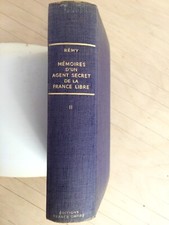 Rémy. Mémoires d'un agent secret de la france libre. Tome 2 de 06-1942 à 11-1943