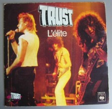 TRUST  * L'élite *   (SP 45t)  Epic 8126 /  France 1980